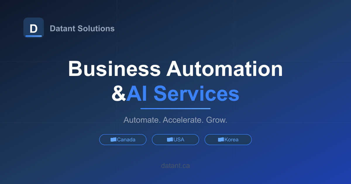 Datant Solutions — Business Automation & AI Services | Toronto, Canada